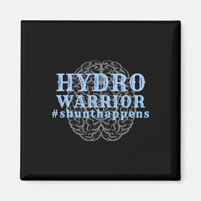 Hydrocephalus Walk Hydro Warrior Shunt Happens  Magnet (Front)