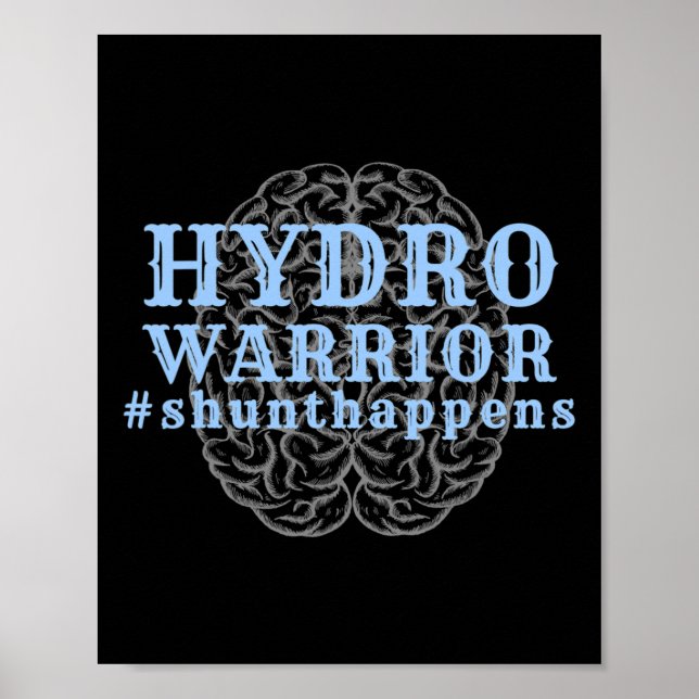 Hydrocephalus Walk Hydro Warrior Shunt Happens  Poster (Front)