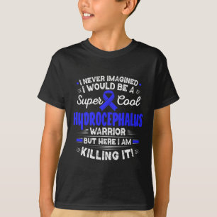 Hydrocephalus Warrior Hydrocephalus Awareness T-Shirt