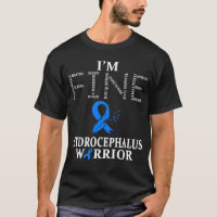 Hydrocephalus Warrior I m Fine