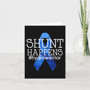 Hydrocephalus Warrior No MORE B.S. Shunt Happens 1 Card