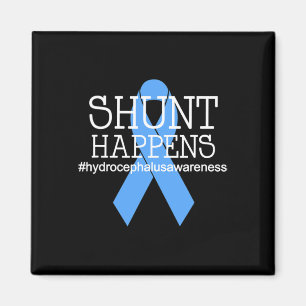 Hydrocephalus Warrior No MORE B.S. Shunt Happens Magnet