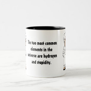 Hydrogen and Stupidity Two-Tone Coffee Mug