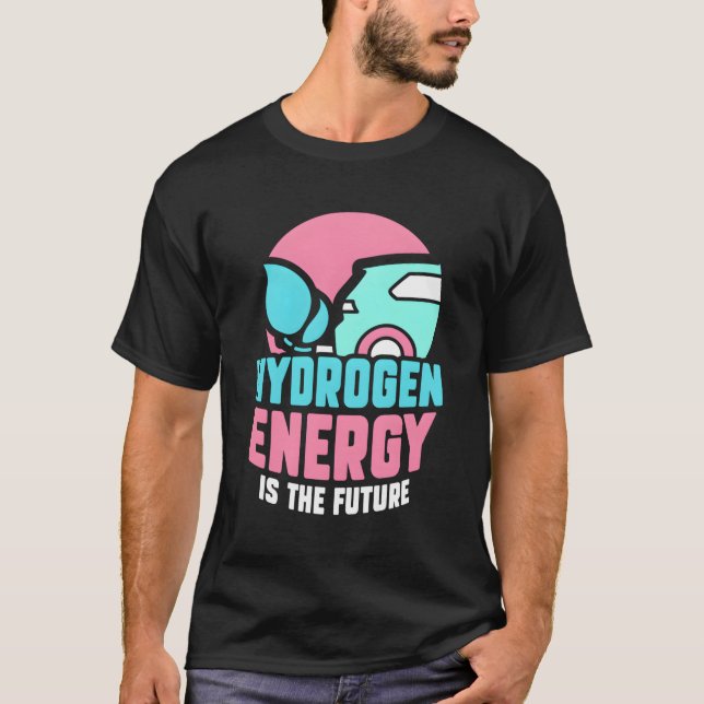 Hydrogen Energy Is The Future Power Hybrid Periodi T-Shirt (Front)