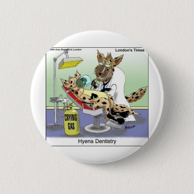Hyena Dentistry Funny Gifts, Tees & Collectibles 6 Cm Round Badge (Front)