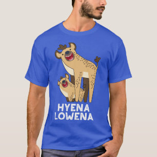 Hyena Lowena Funny Animal Hyena Pun T-Shirt