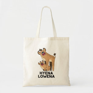 Hyena Lowena Funny Animal Hyena Pun  Tote Bag