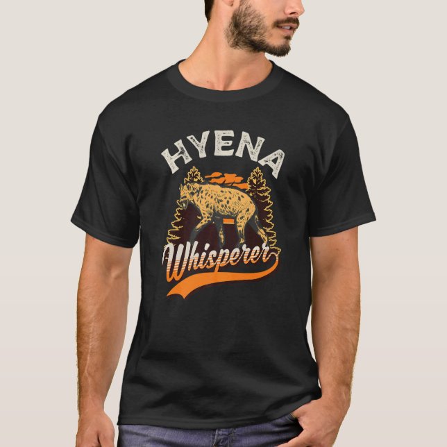 Hyena Whisperer   T-Shirt (Front)