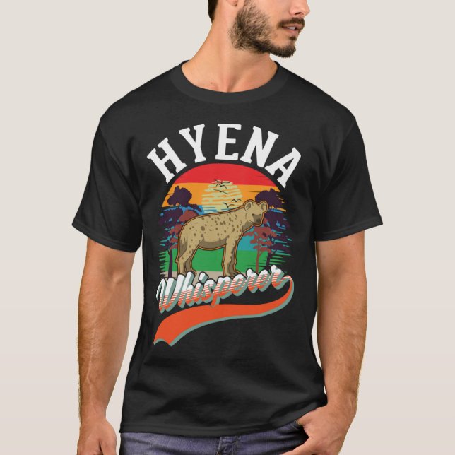Hyena Whisperer T-Shirt (Front)