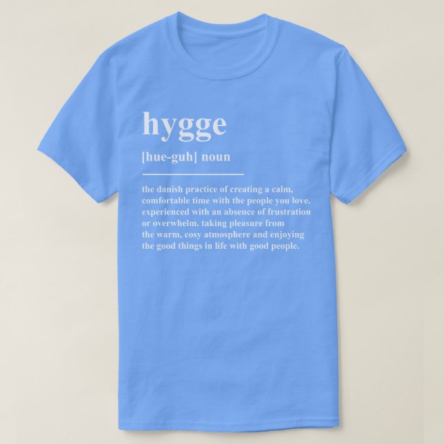 Hygge Definition T-Shirt (Design Front)