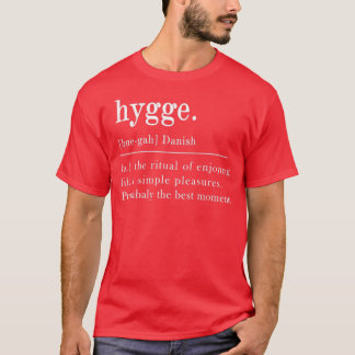 Hygge Definition T-Shirt