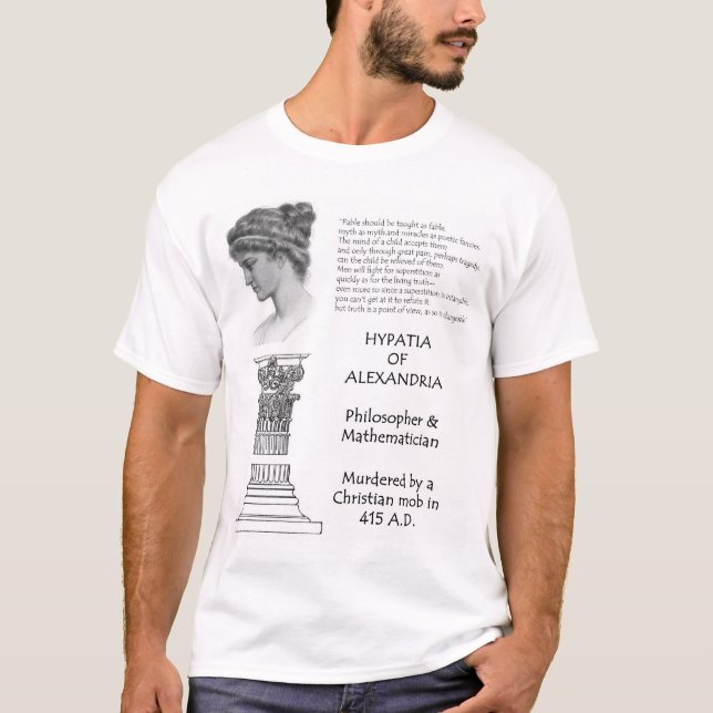Hypatia of Alexandria 370-415 AD T-Shirt (Front)