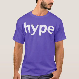 Hype Minimal Typography White Text T-Shirt
