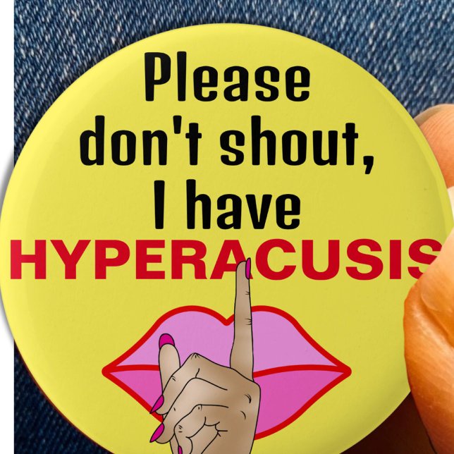 Hyperacusis be quiet silence noise 6 cm round badge (Creator Uploaded)
