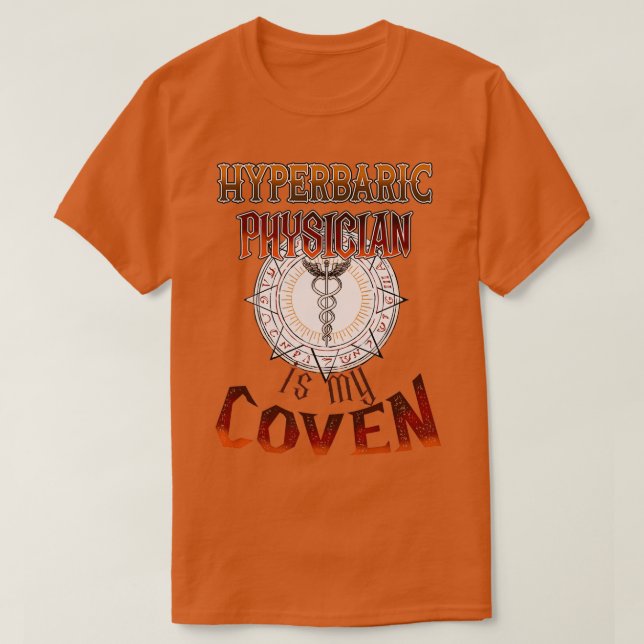 Hyperbaric Physician Gift Hyperbaric Physician Is  T-Shirt (Design Front)
