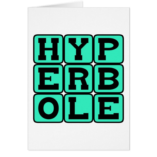 Hyperbole, Gross Exaggeration (Front)