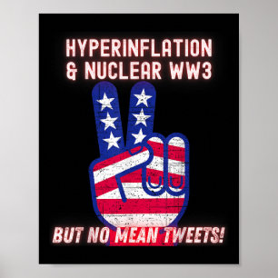 Hyperinflation And Nuclear War Ww3 But No Mean Twe Poster
