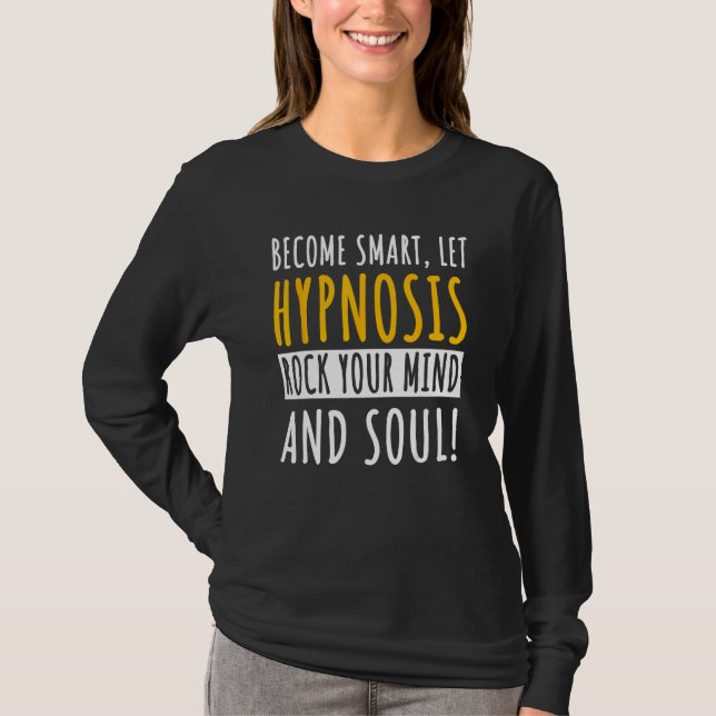 Hypnosis Expert Hypnotizer Mesmerist Hypnotherapy  T-Shirt (Front)
