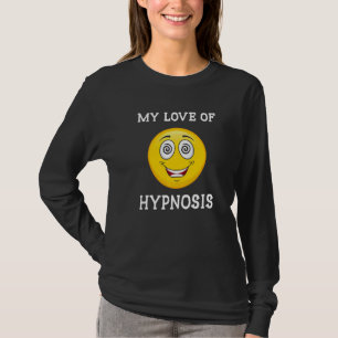 Hypnosis Hypnotist Body Health Expert Hypnosis T-Shirt