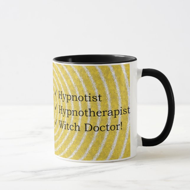 Hypnotist, Hypnotherapist & Witch Doctor Mug! Mug (Right)