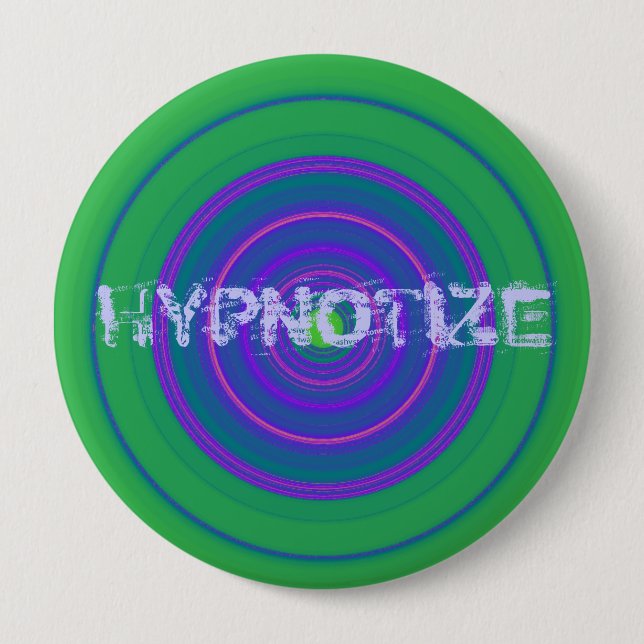 HYPNOTIZE 10 CM ROUND BADGE (Front)