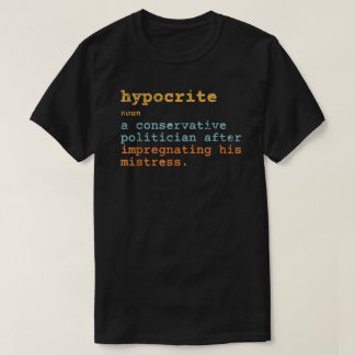 Hypocrite Pro Choice Reproductive Rights  T-Shirt