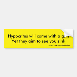 Hypocrites Bumper Sticker