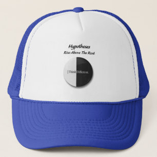 "Hypotheses: Rise above the rest: motivational Trucker Hat