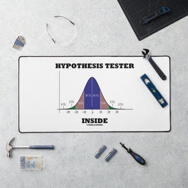 Hypothesis Tester Inside Stats Humour Desk Mat (Workstation)