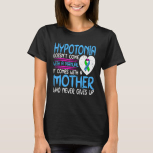 Hypotonia With A Mother Who Never Gives Up Ribbon T-Shirt