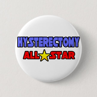 Hysterectomy All Star 6 Cm Round Badge