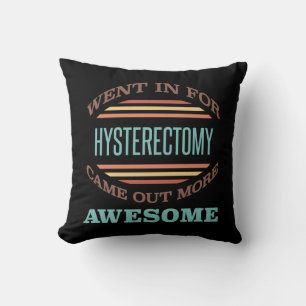 Hysterectomy Surgery Recovery Humour Cushion