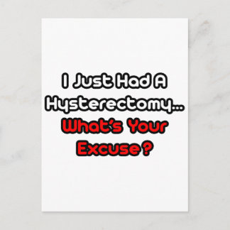Hysterectomy...What's Your Excuse? Postcard