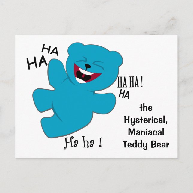 Hysterical, ManiacalTeddy Bear Postcard (Front)