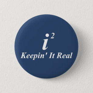 i2 Keepin' It Real 6 Cm Round Badge