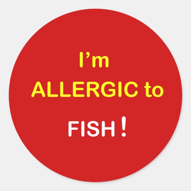 i8 - I'm Allergic - FISH. Classic Round Sticker (Front)