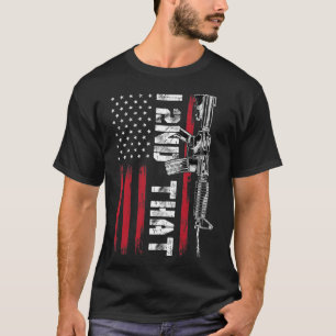 I 2nd That Second Amendment Pro Gun American Flag T-Shirt