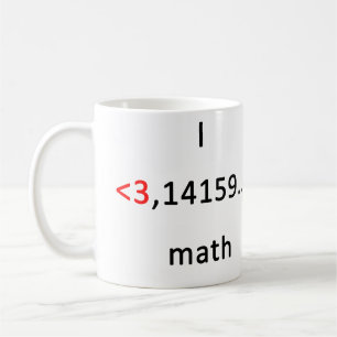 I <3 math, more than coffee! coffee mug