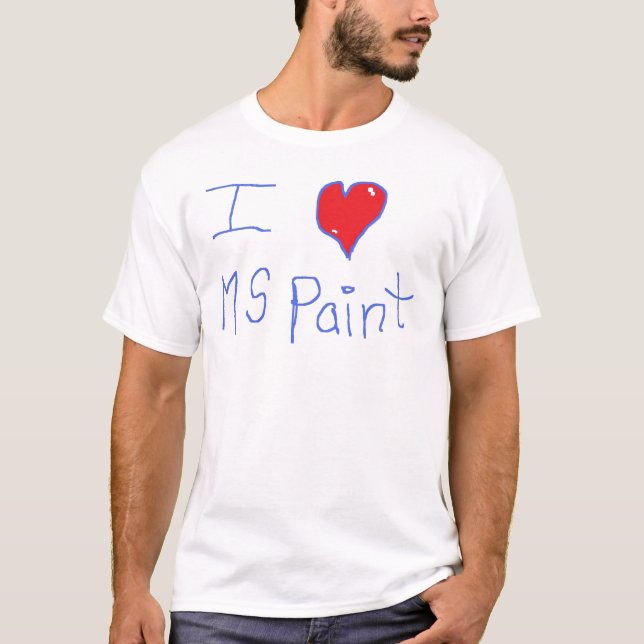 i <3 MSpaint T-Shirt (Front)