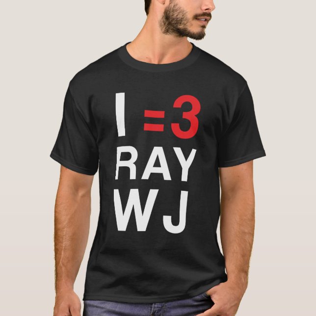 I =3 RayWJ T-Shirt (Front)