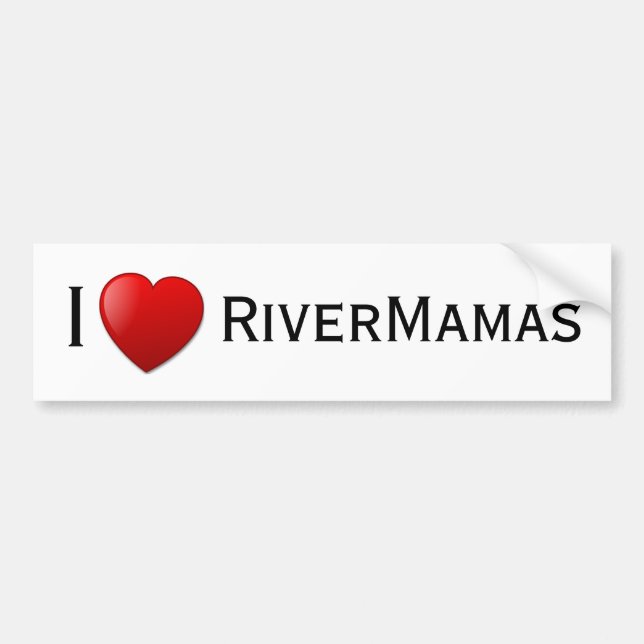 I <3 RiverMamas Bumper Sticker (Front)