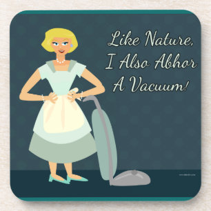 I abhor a Vacuum Coaster