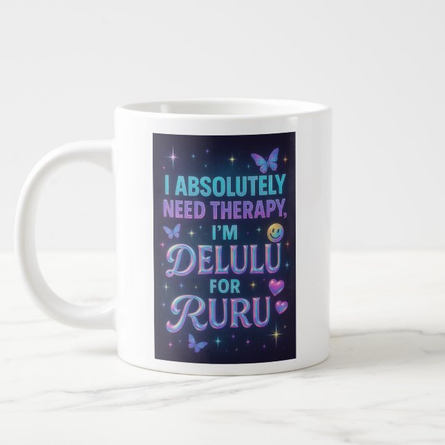 I absolutely need therapy, I'm delulu for ruru Large Coffee Mug (Left)