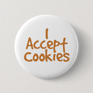 I Accept Cookies  6 Cm Round Badge