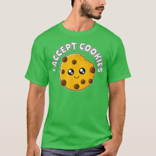 I Accept Cookies Baking Bakery for Men Women T-Shirt