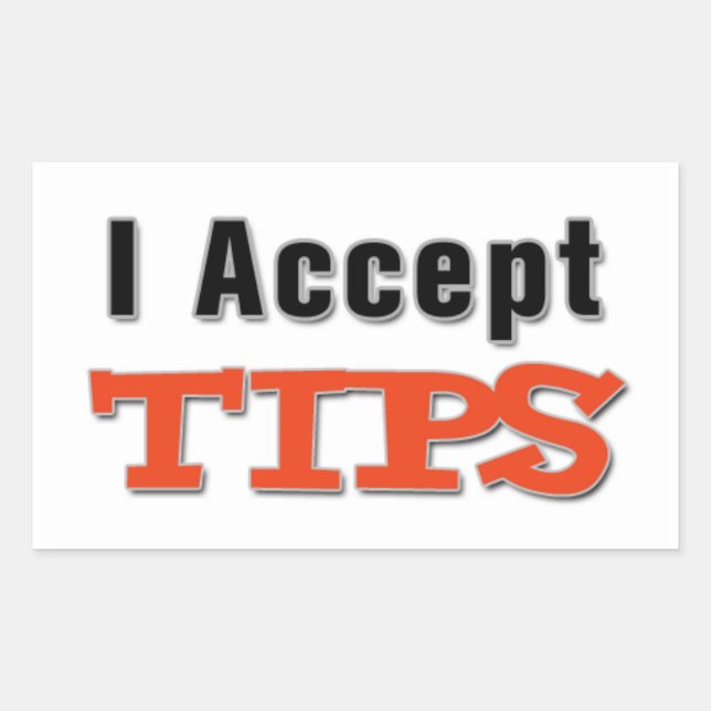 I Accept Tips Sticker (Front)