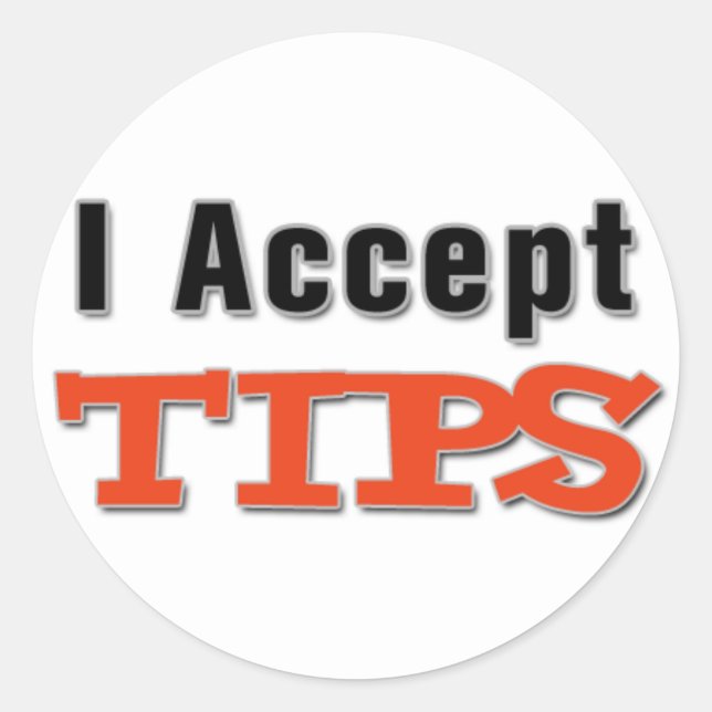 I Accept Tips Sticker (Front)