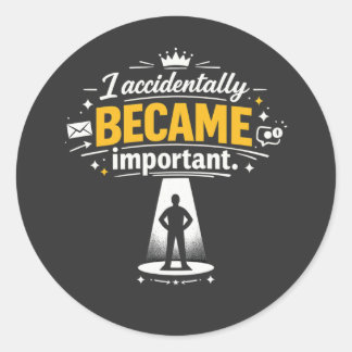 I Accidentally Became Important At Work It's Ruini Classic Round Sticker