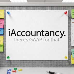 i Accountancy - There's GAAP For That Poster