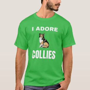 I adore Collies T-Shirt